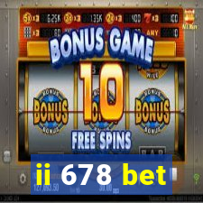 ii 678 bet